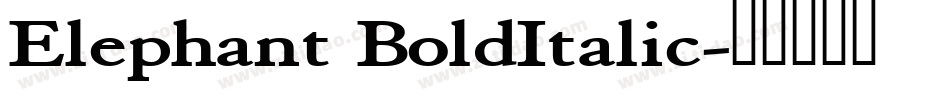 Elephant BoldItalic字体转换